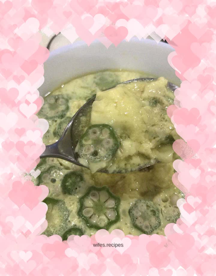 Okra Meat Unsteamed Egg