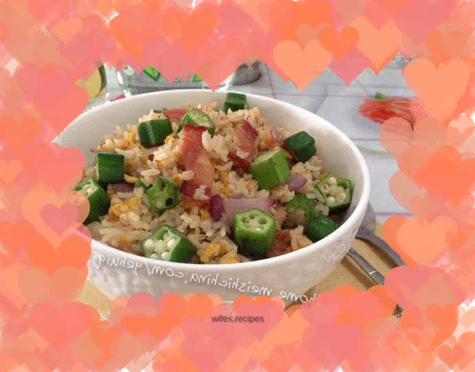【Bacon Okra Fried Rice】----Versatile leftover rice