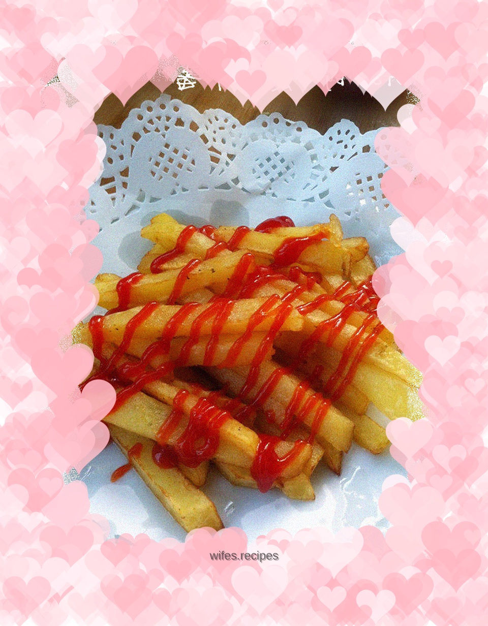 Homemade French fries, delicious and no additives!