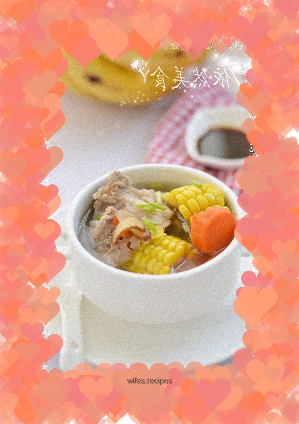 Golden Autumn-------Corn Bone Soup
