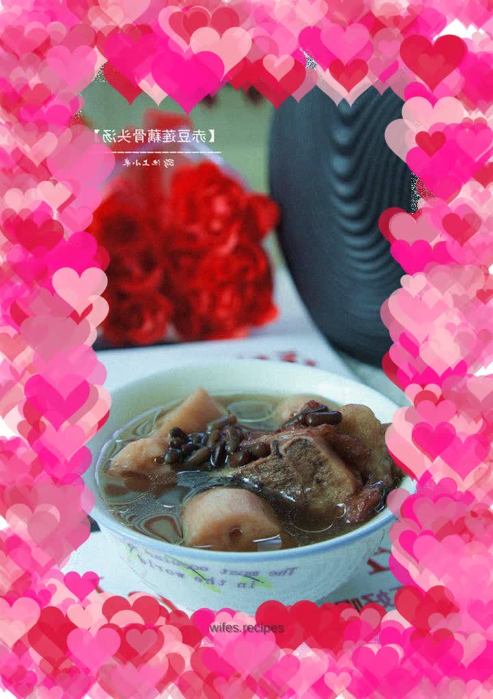 【Red Bean, Lotus Root and Big Bone Soup】