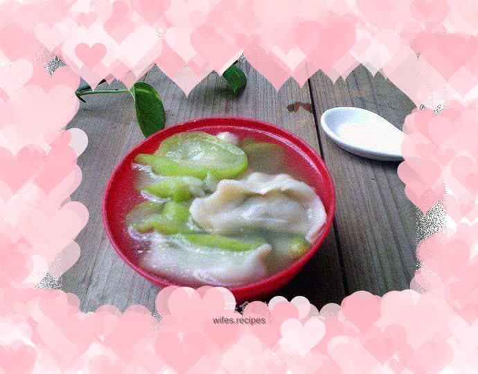 Dumplings and Luffa Soup