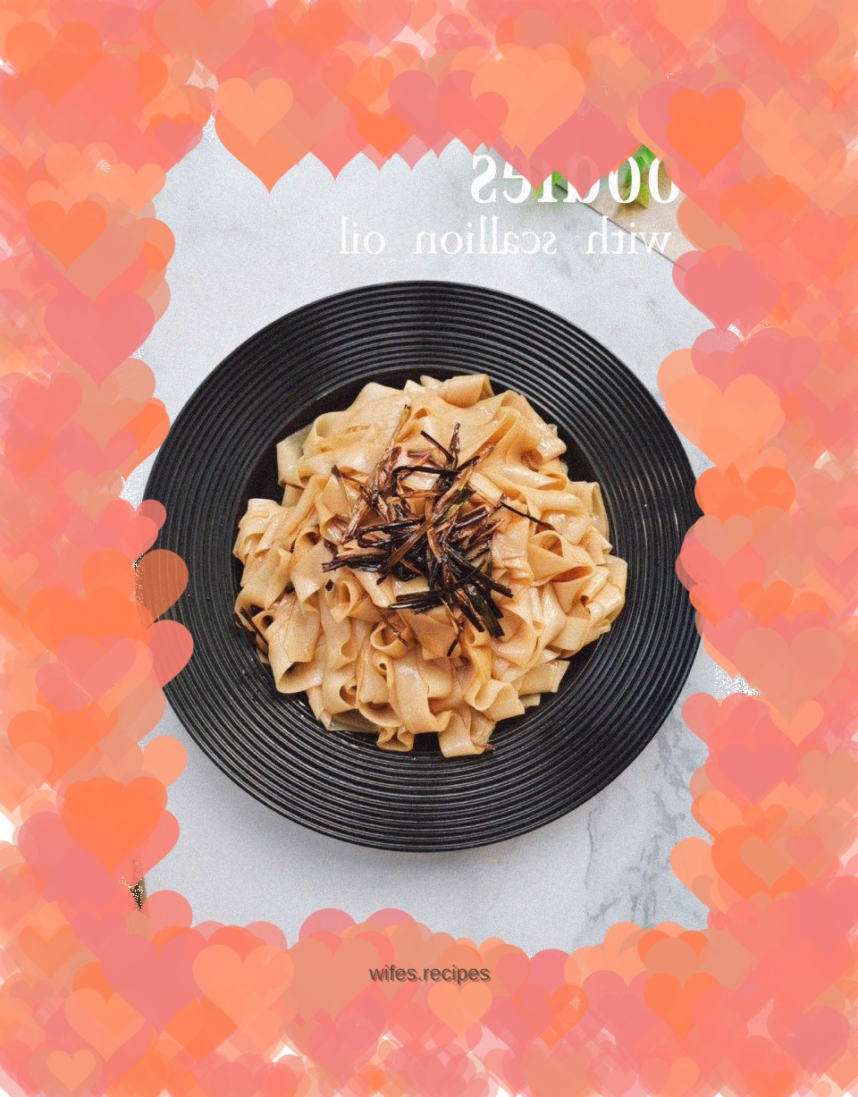 Scallion oil noodles