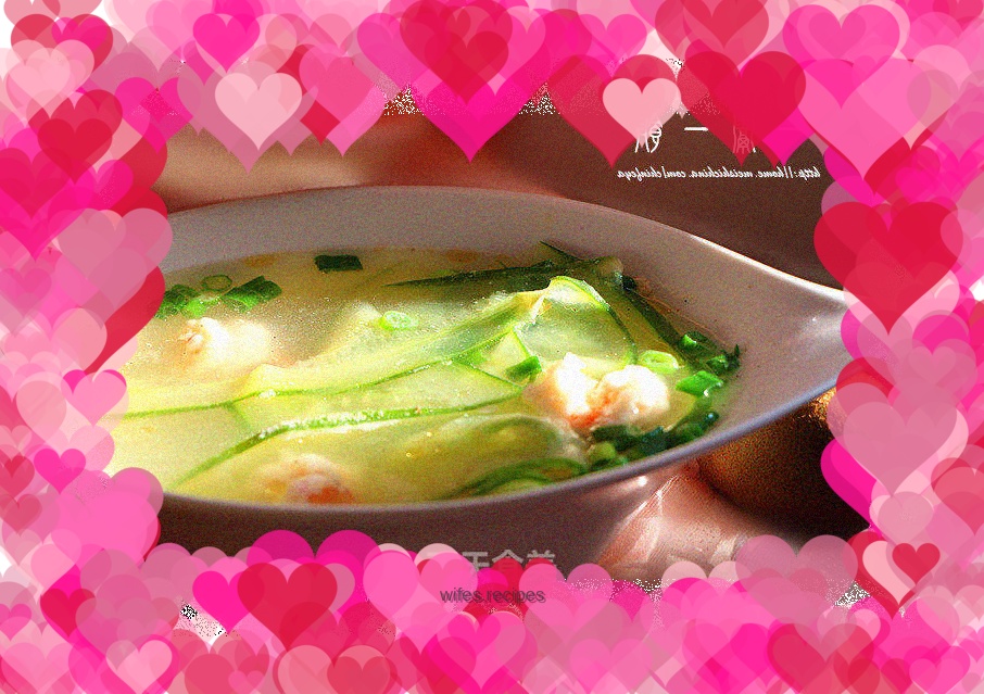 Lightly fragrant, richly fresh - Cucumber, Shrimp and Chicken Soup