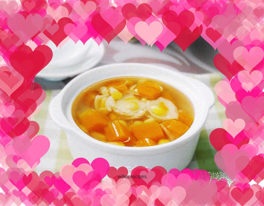 Removing dampness and replenishing qi--Corn, Pumpkin and Lily Sweet Soup