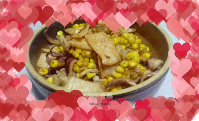 A different way to eat - Stir-fried squid rolls with sweet corn