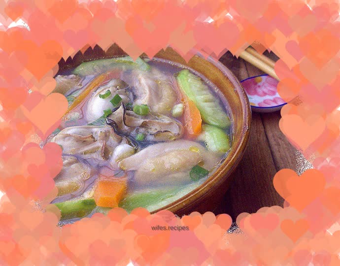 Fresh Oyster and Luffa Chicken Soup