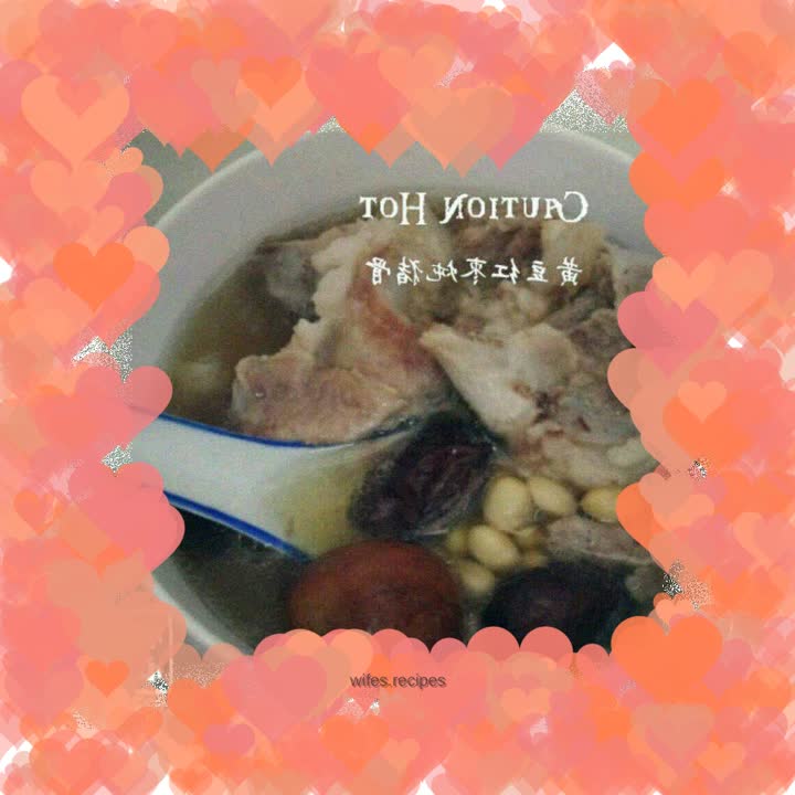 Stewed Pork Bones with Soybeans and Red Dates