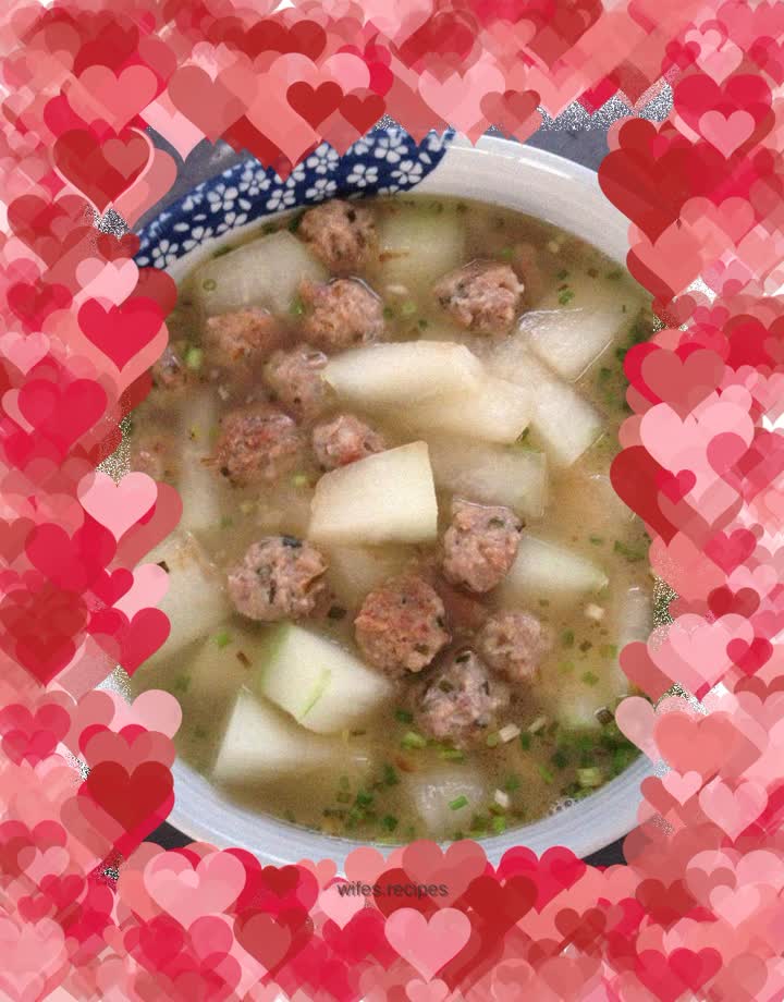 Yuanyuan’s Love——Meatballs and Wintermelon Soup
