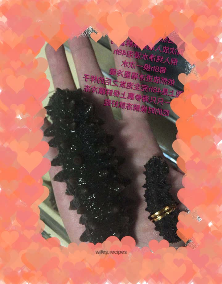 Soaked sea cucumbers! I feel like it should be written clearly...Produced by Tiantian